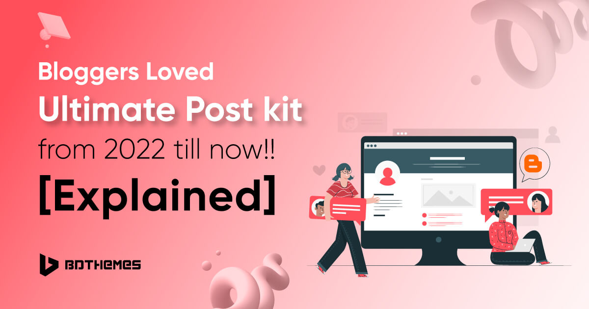 Bloggers-Loved-Ultimate-Post-kit-from-2022-till-now!![Explained]
