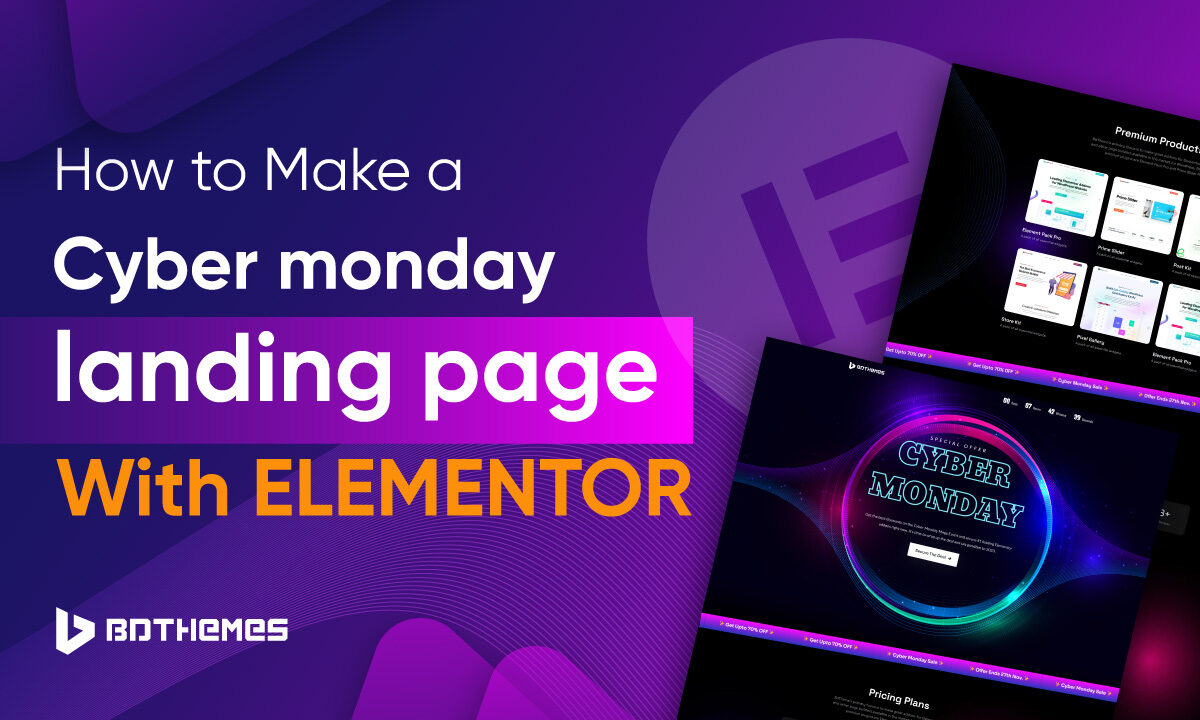 How to Make a cybermonday landing page with elementor - BdThemes