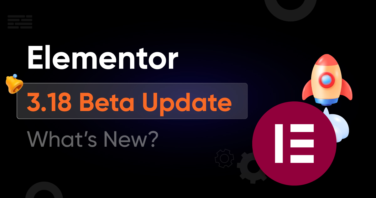 Elementor 3.18 beta update
