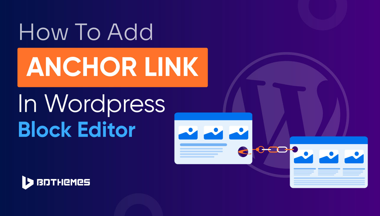 How-To-Add-Anchor-Link-In-Wordpress