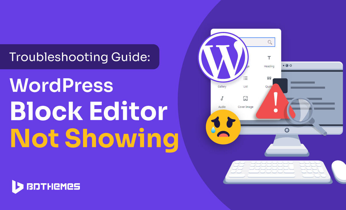 troubleshooting guide wordpress block editor not showing