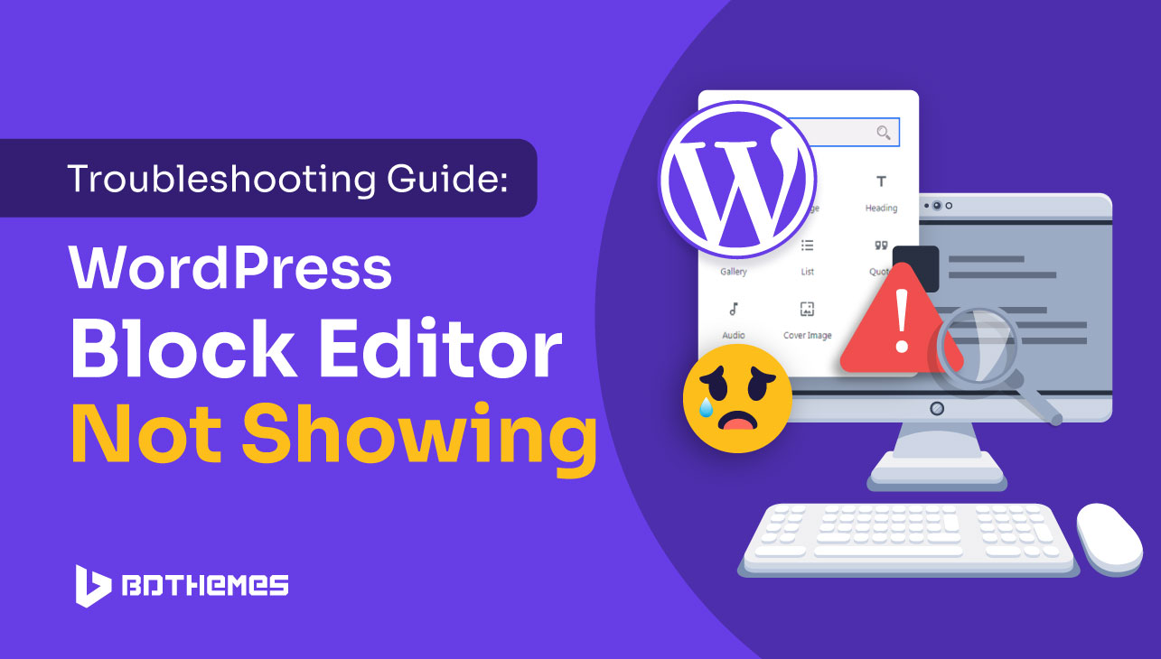 troubleshooting guide wordpress block editor not showing