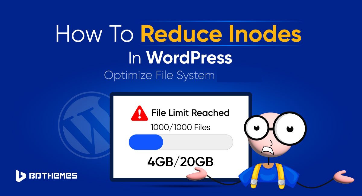How To Reduce Inodes In WordPress: Optimize File System