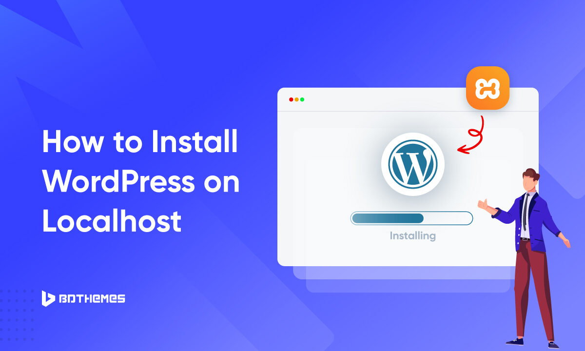 How to install WordPress on localhost