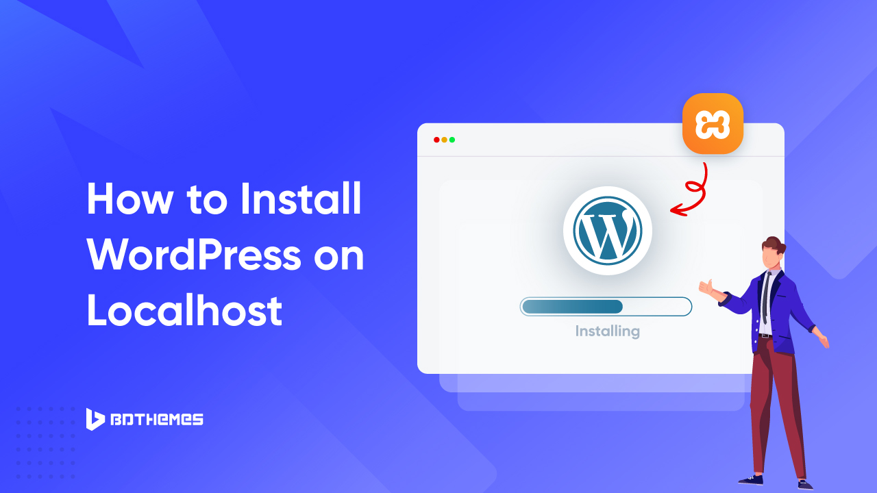 How to install WordPress on localhost