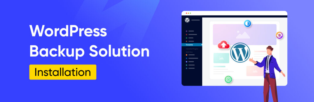 WordPress Backup Solution Installation