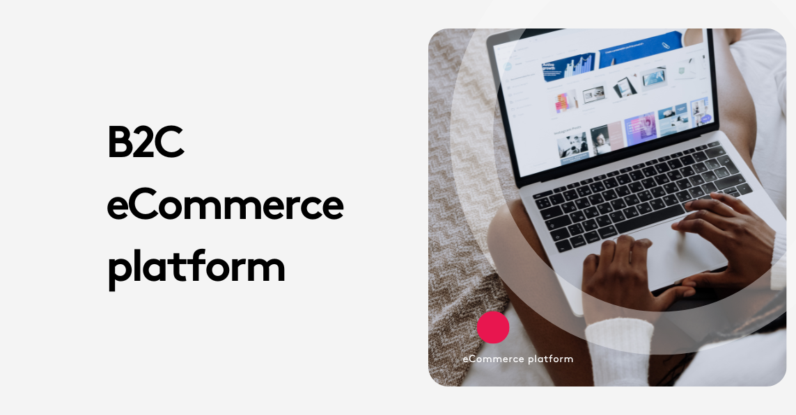 best b2c ecommerce platform