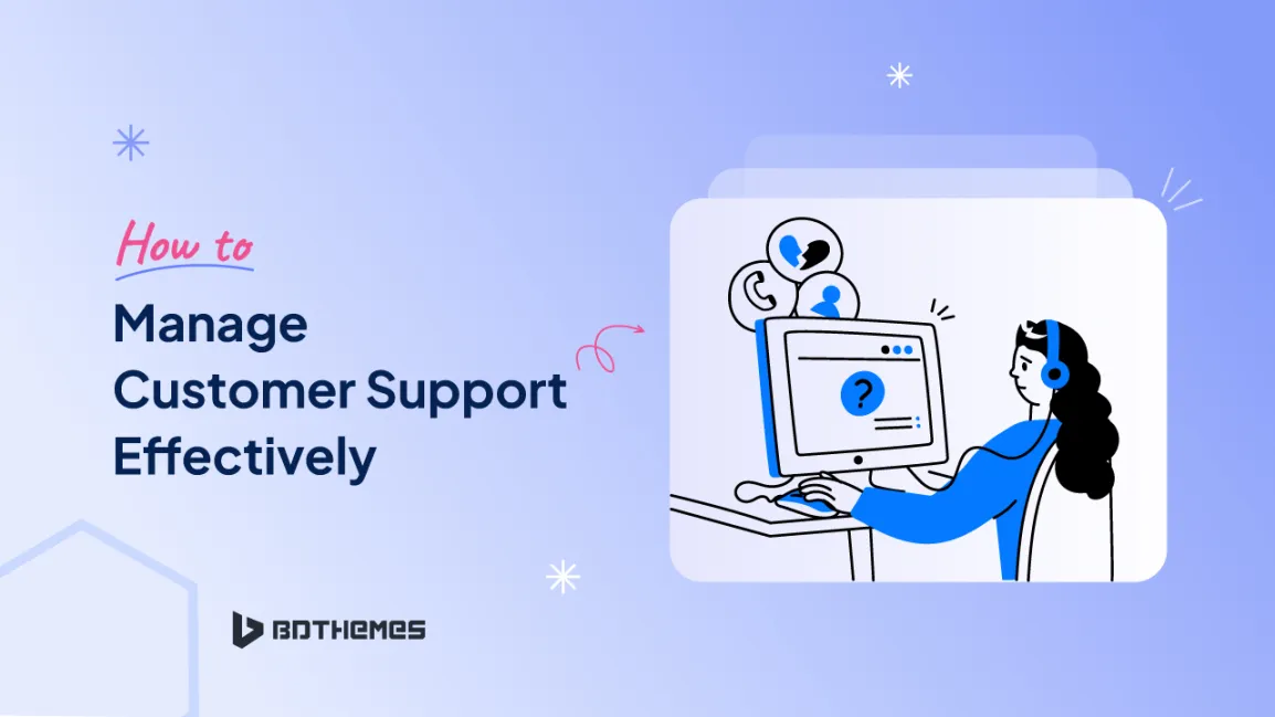 How-to-Manage-Customer-Support-Effectively