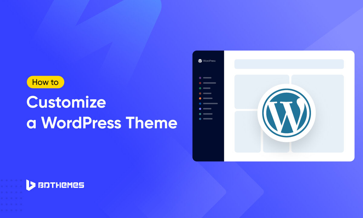 How to Customize a WordPress Theme