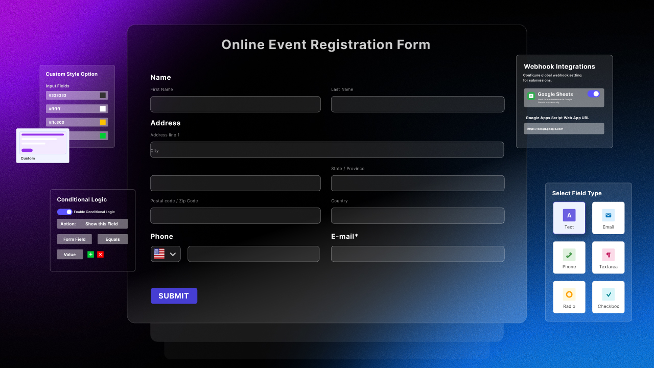 Event registration form builder with customizable name, address, phone and email fields, plus style options, conditional logic, webhooks, and field type selector