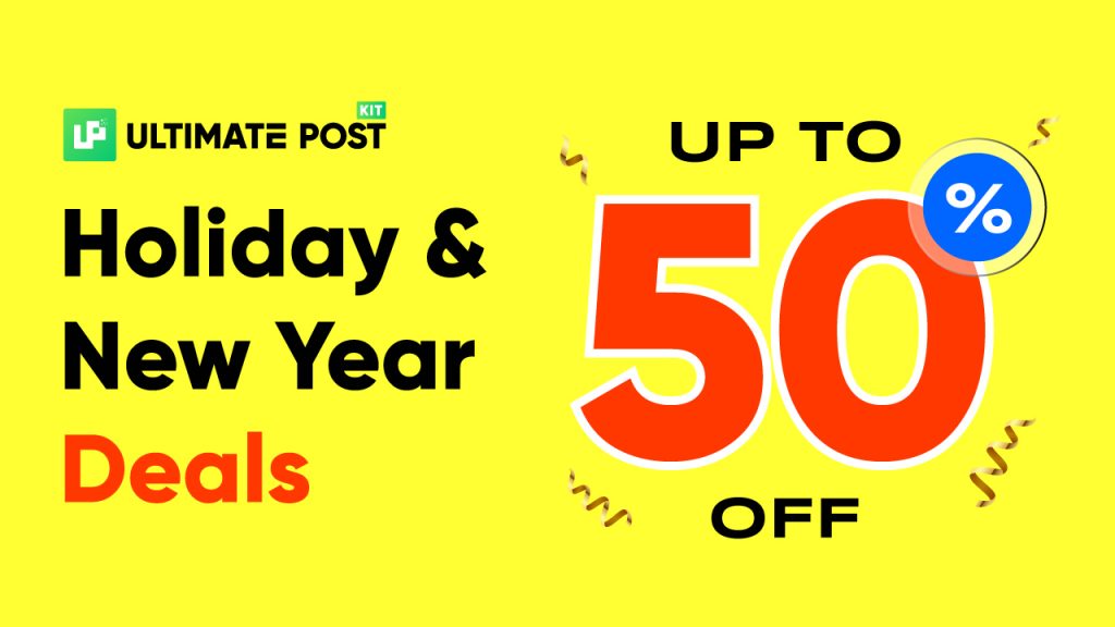 Best WordPress Black Friday & Cyber Monday Deals - Ultimate Post Kit